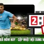 Kết Quả Bóng Đá Hôm Nay - Cập Nhật Nội Dung Mới Nhất 2026