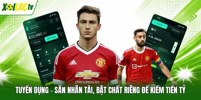 Tuyển Dụng - Săn Nhân Tài, Bật Chất Riêng Để Kiếm Tiền Tỷ